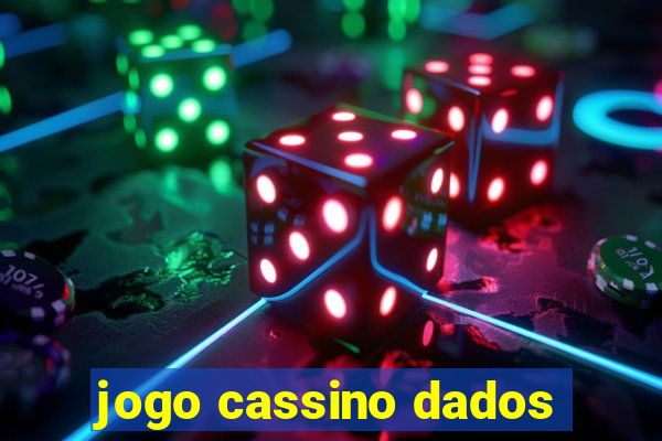 jogo cassino dados