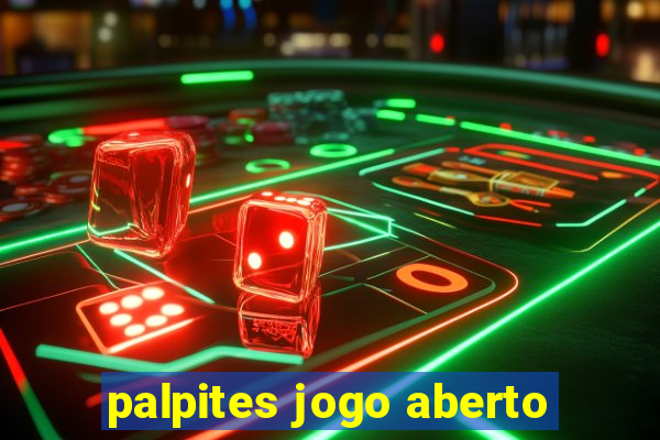 palpites jogo aberto