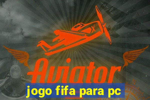 jogo fifa para pc