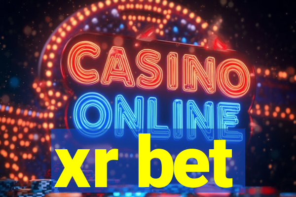 xr bet