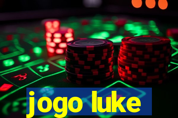 jogo luke