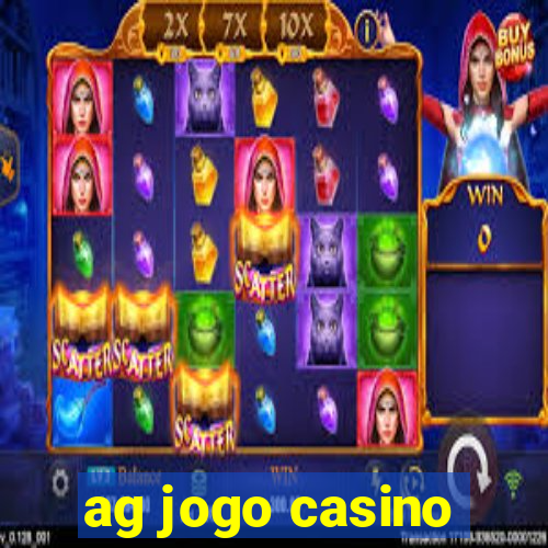 ag jogo casino