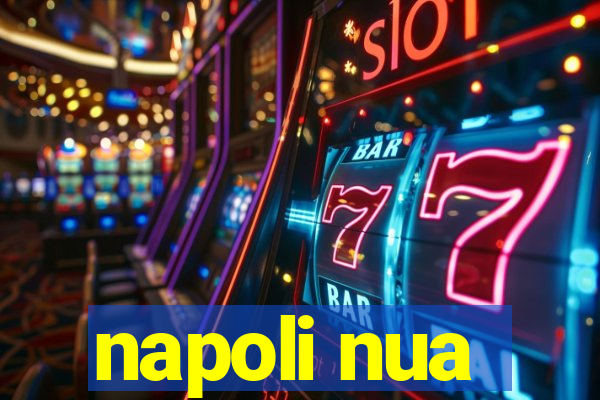 napoli nua