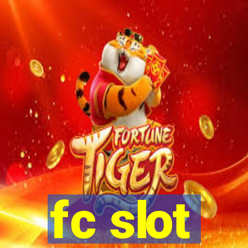 fc slot