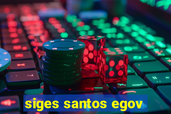 siges santos egov