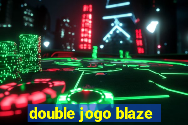 double jogo blaze