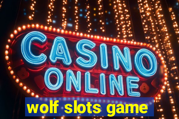 wolf slots game