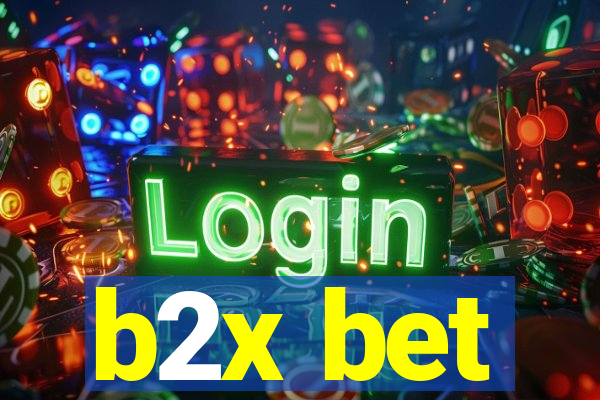 b2x bet