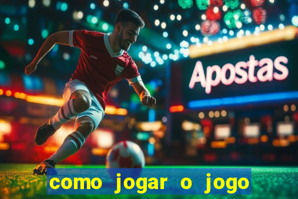 como jogar o jogo da fortuna