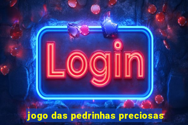 jogo das pedrinhas preciosas