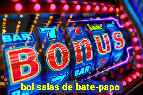 bol salas de bate-papo