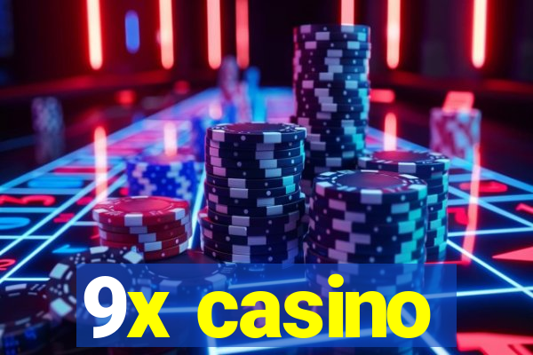 9x casino