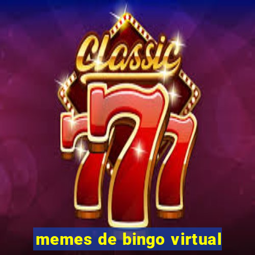 memes de bingo virtual