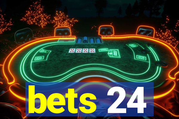 bets 24