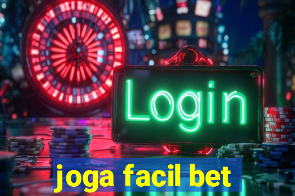 joga facil bet