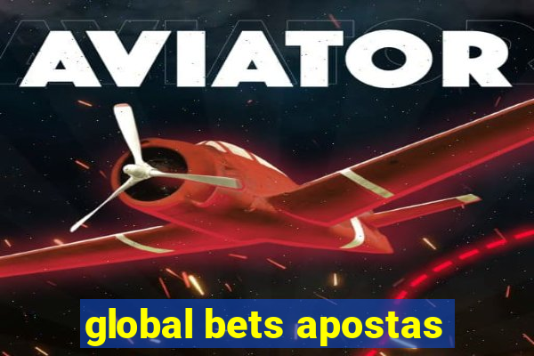 global bets apostas