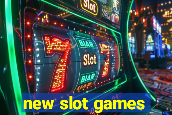 new slot games