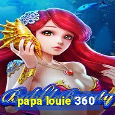 papa louie 360