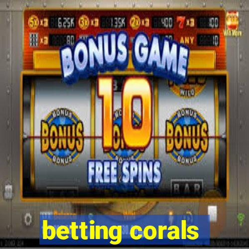 betting corals