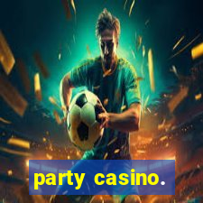 party casino.