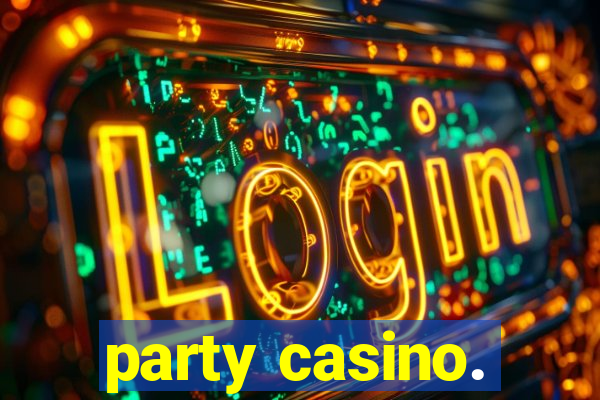 party casino.