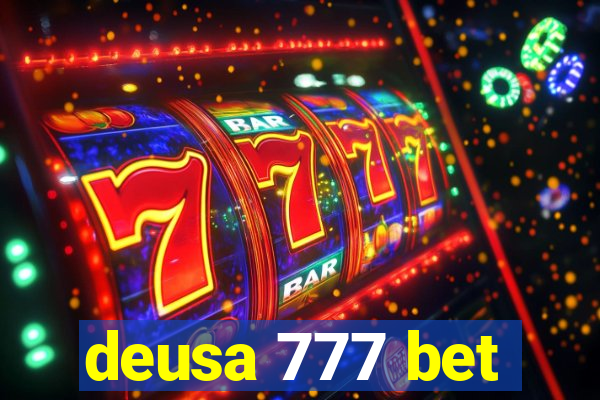 deusa 777 bet