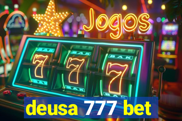 deusa 777 bet