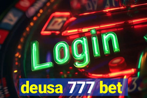 deusa 777 bet