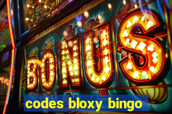 codes bloxy bingo