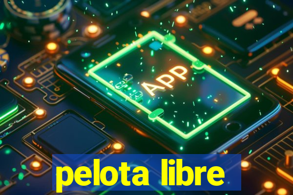 pelota libre