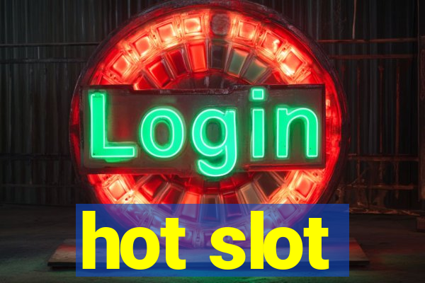 hot slot