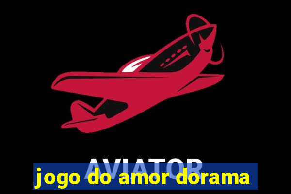 jogo do amor dorama