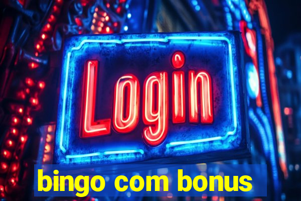 bingo com bonus