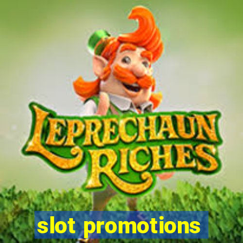 slot promotions