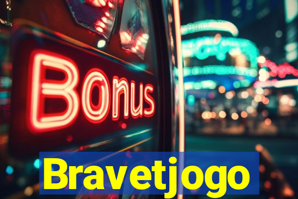 Bravetjogo