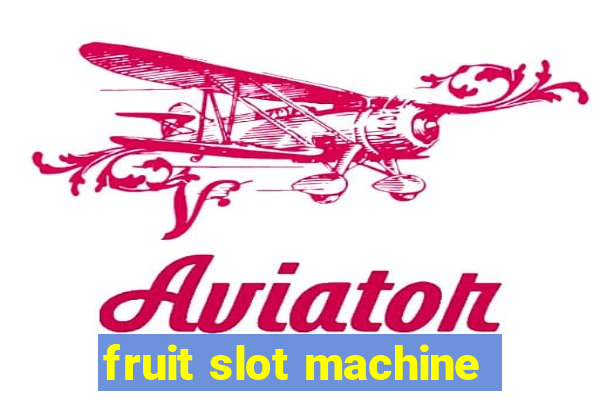 fruit slot machine