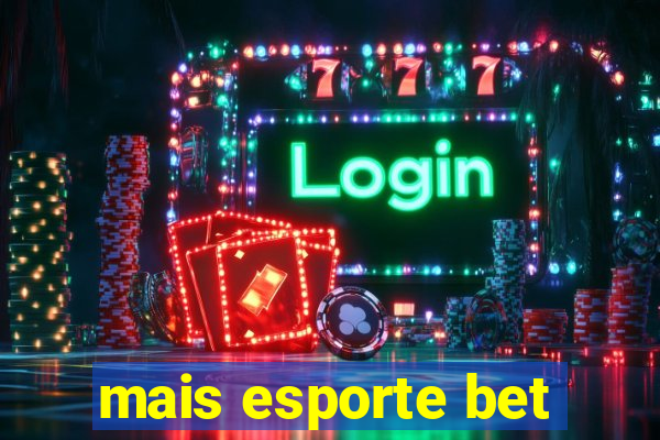 mais esporte bet