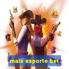 mais esporte bet