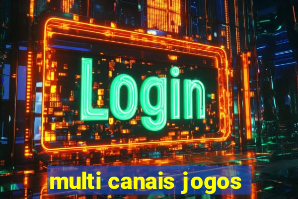 multi canais jogos