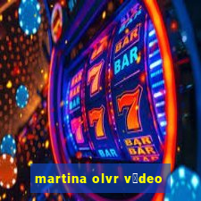 martina olvr v铆deo