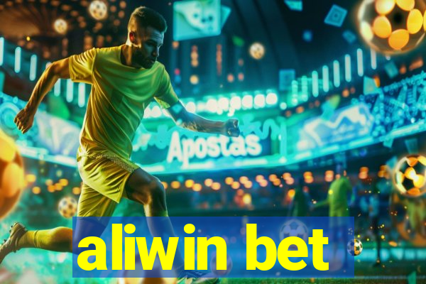 aliwin bet