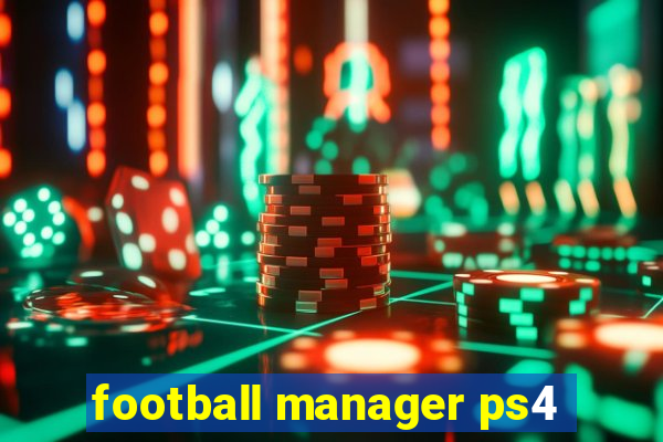 football manager ps4