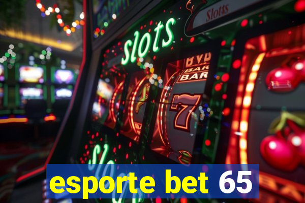 esporte bet 65