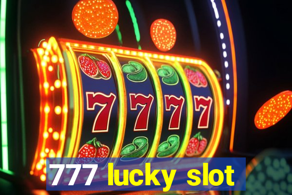 777 lucky slot