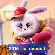 2016 no deposit bonus casinos