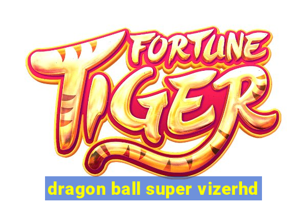 dragon ball super vizerhd