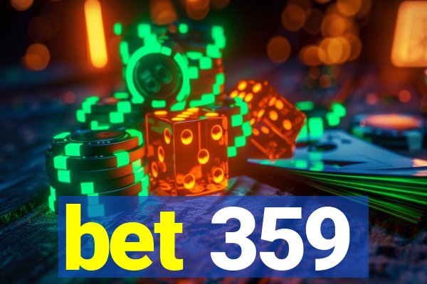 bet 359