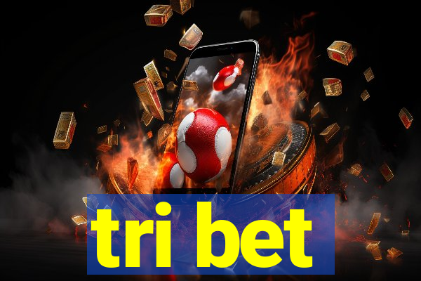 tri bet