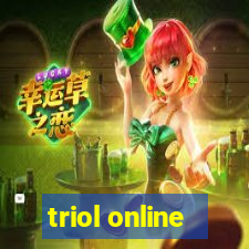 triol online