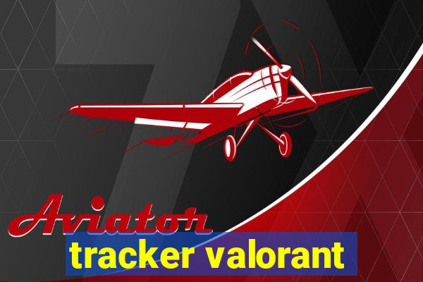 tracker valorant